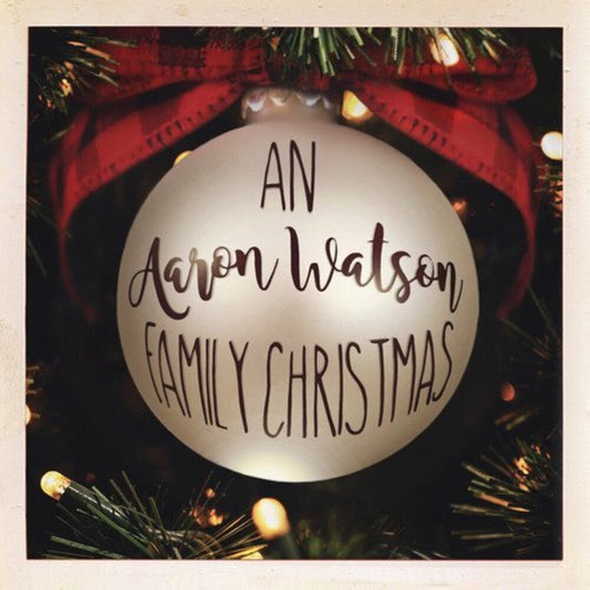 Aaron Watson - An Aaron Watson Family Christmas: Re-Wrapped (Grn) [LP]