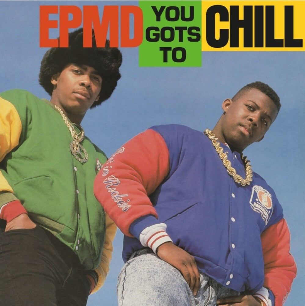 You Gots To Chill [7" Vinyl]