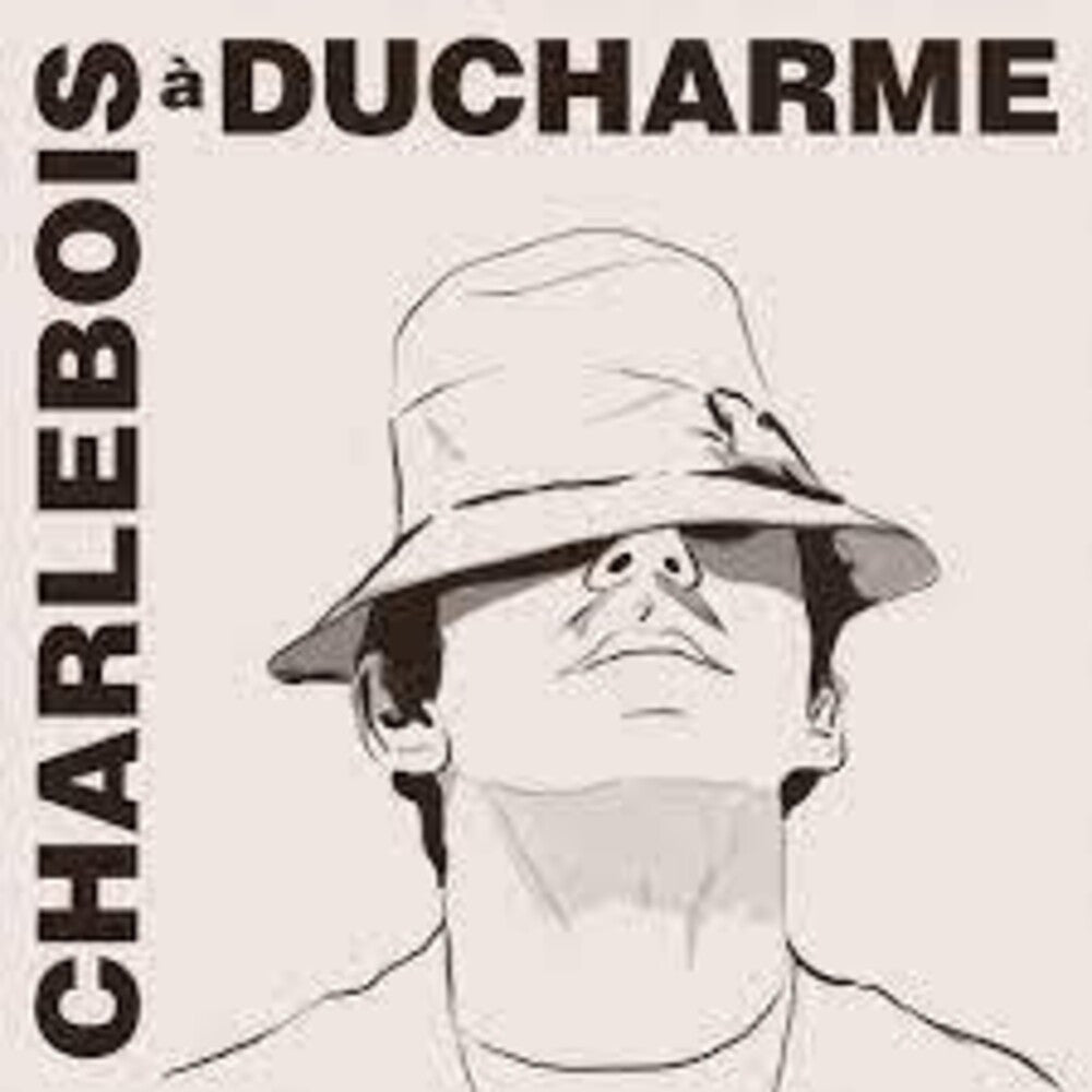 Robert Charlebois - Charlebois A Ducharme (Can) [LP]