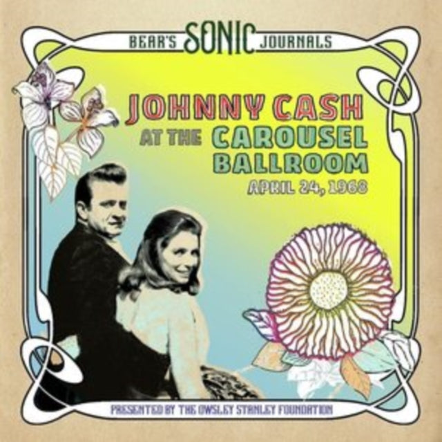 Johnny Cash - Bear's Sonic Journals: Johnny Cash, At The Carousel Ballroom, April 24, 1968 - CD