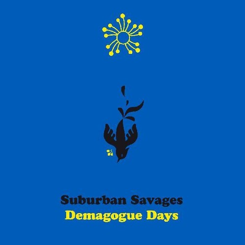 Suburban Savages - Demagogue Days (Indie Exclusive Vinyl)