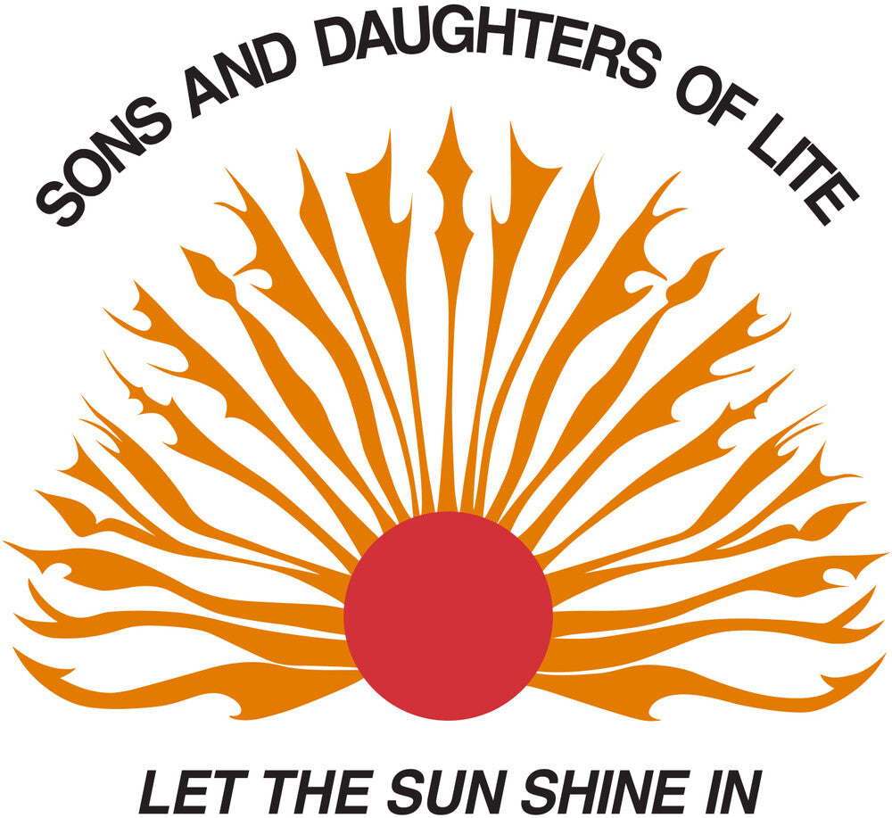 Sons And Daughters Of Lite - Let The Sun Shine In [LP]