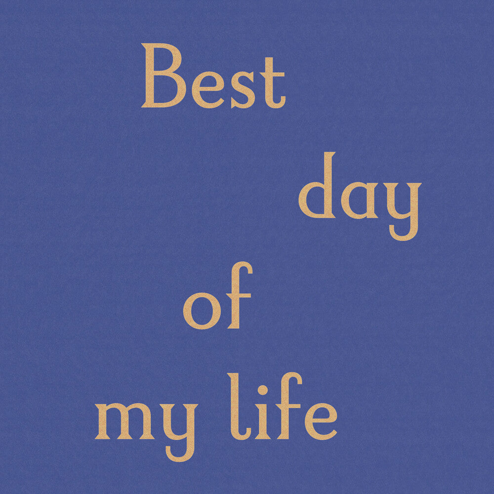 Best Day Of My Life [Indie Exclusive Limited Edition Yellow LP]
