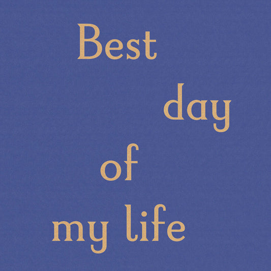 Best Day Of My Life [Indie Exclusive Limited Edition Yellow LP]