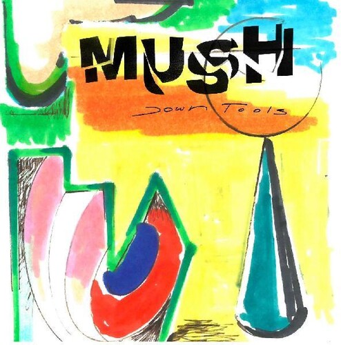 Mush - Down Tools (Indie Exclusive Vinyl)