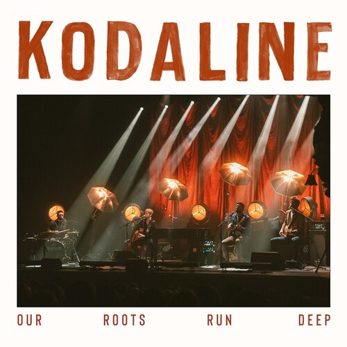 Kodaline - Our Roots Run Deep (Indie Exclusive Vinyl)