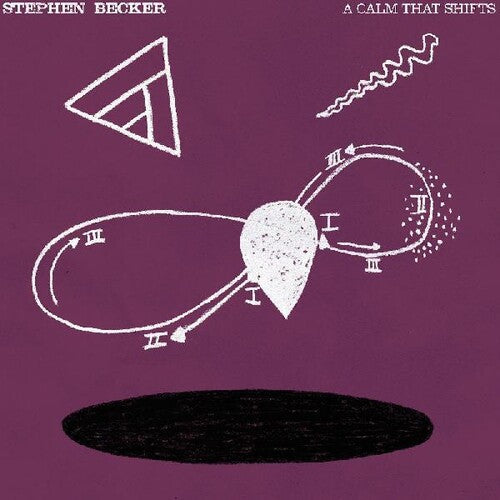 Stephen Becker - A Calm That Shifts (Indie Exclusive Vinyl)