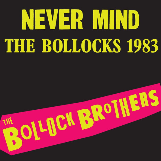 Bollock Brothers - Never Mind The Bollocks 1983 - Remastered [Colored Vinyl]