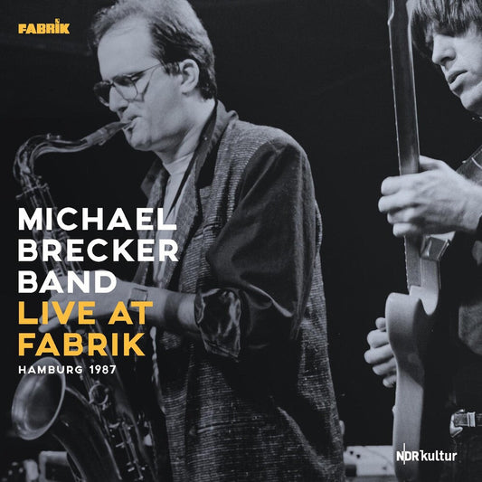 Michael Brecker - Live At Fabrik Hamburg 1987 (Gate) [180 Gram]