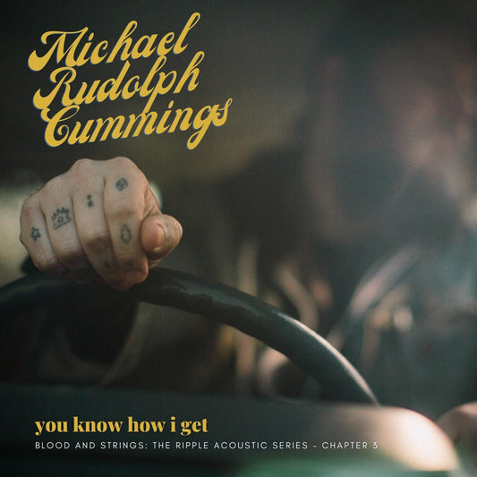 You Know How I Get: Blood And Strings: The Ripple Acoustic Series Chapter 3 [LP]