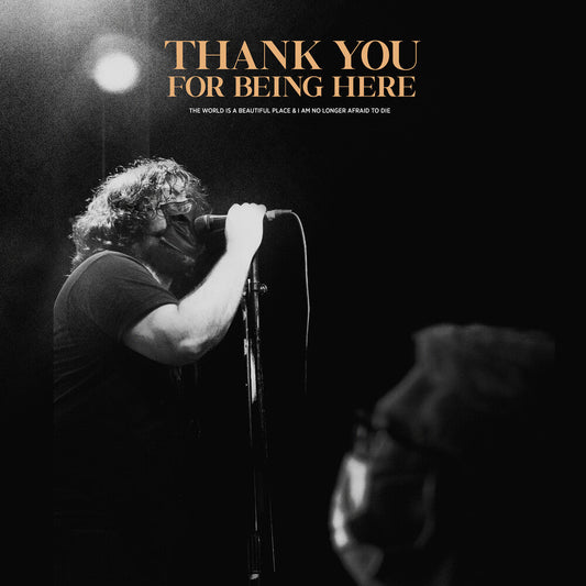 Thank You For Being Here (Live) [LP]