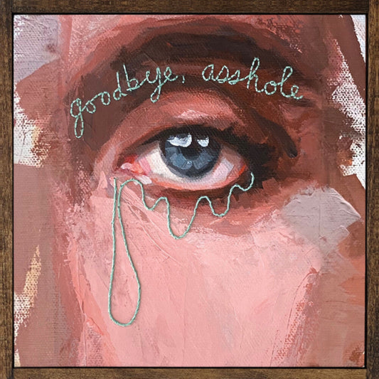 Goodbye, Asshole [LP]