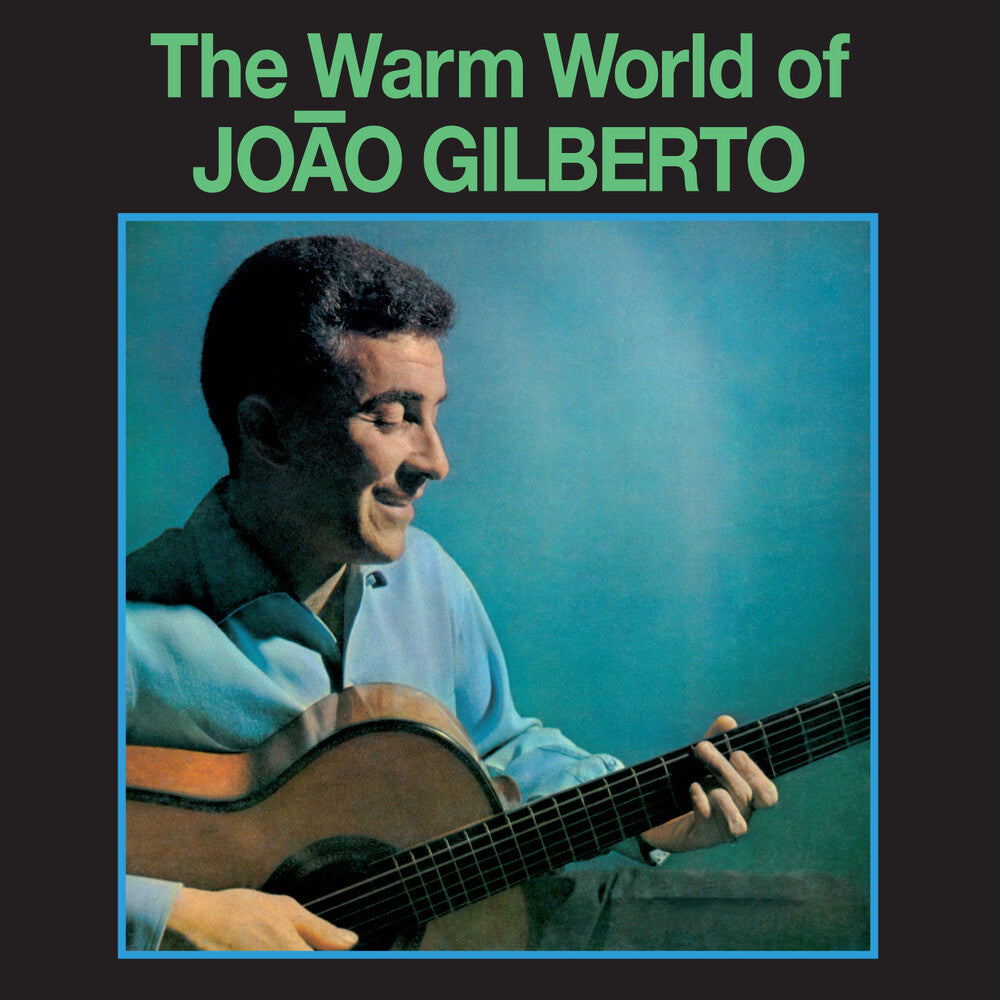 Warm World Of Joao Gilberto - Limited 180-Gram Green Colored Vinyl with Bonus Tracks [LP]