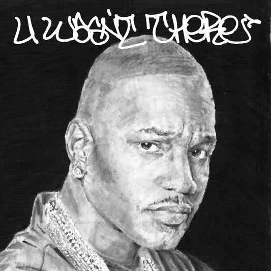 U Wasn't There [LP]