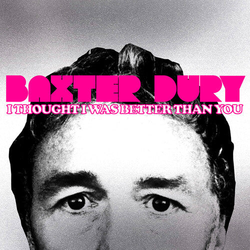 Baxter Dury - I Thought I Was Better Than You (IEX) Pink (Indie Exclusive Vinyl)