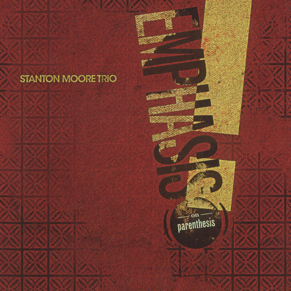Stanton Moore - Emphasis! (On Parenthesis) [180 Gram]