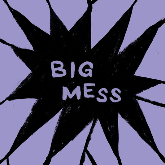 Big Mess [LP]