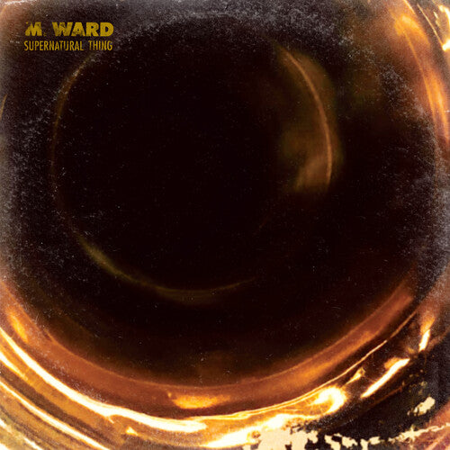 M. Ward - Supernatural Thing (IEX) (ECO Mix) (Indie Exclusive Vinyl)