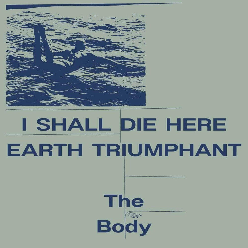 I Shall Die Here / Earth Triumphant - White [Indie Exclusive]