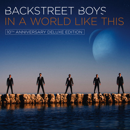 Backstreet Boys - In A World Like This (10th Anniversary) [Deluxe]