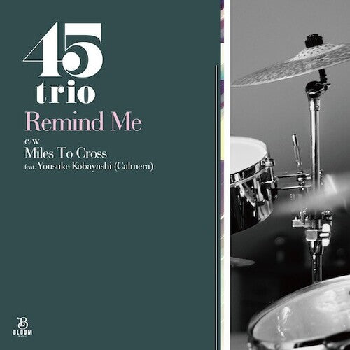 45Trio - Remind Me / Miles To Cross (Vinyl LP)