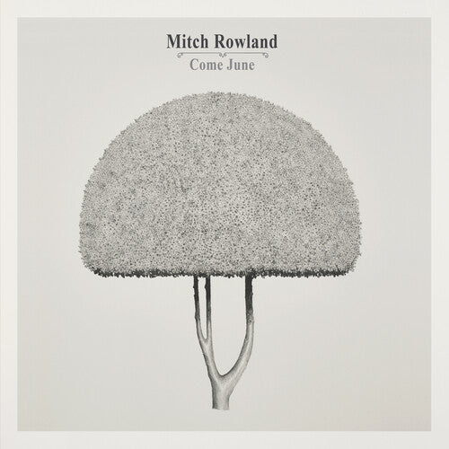 Mitch Rowland - Come June (Vinyl LP)