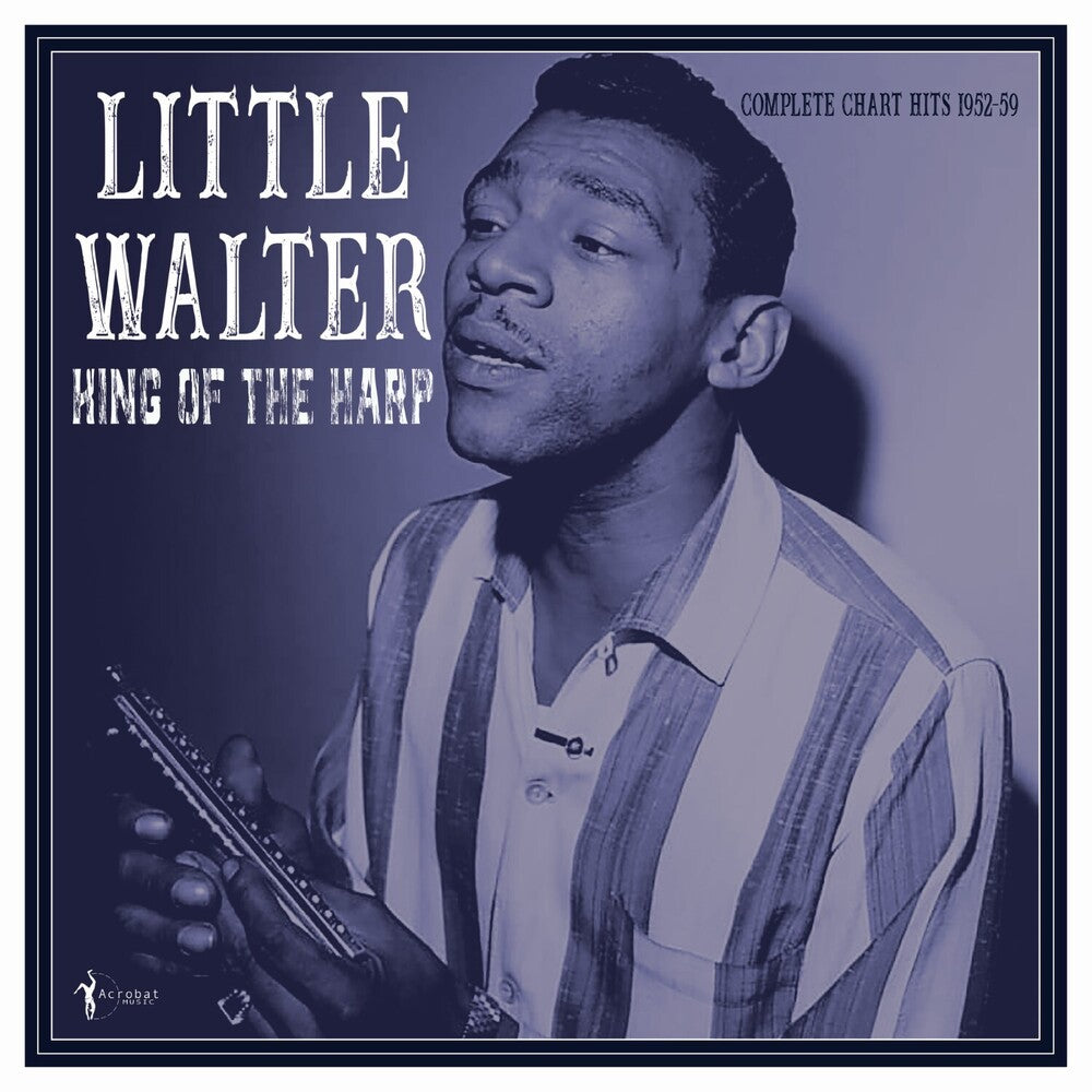 Little Walter - King Of The Harp: Complete Chart Hits 1952-59 [LP]