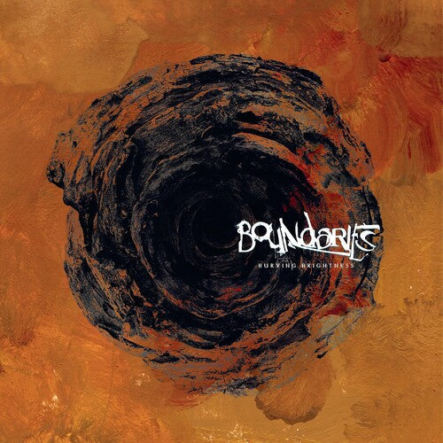 Boundaries - Burying Brightness (Deluxe) (Vinyl LP)