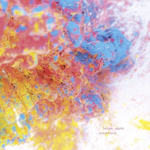 Helium Robots - Miniatures (Vinyl LP)