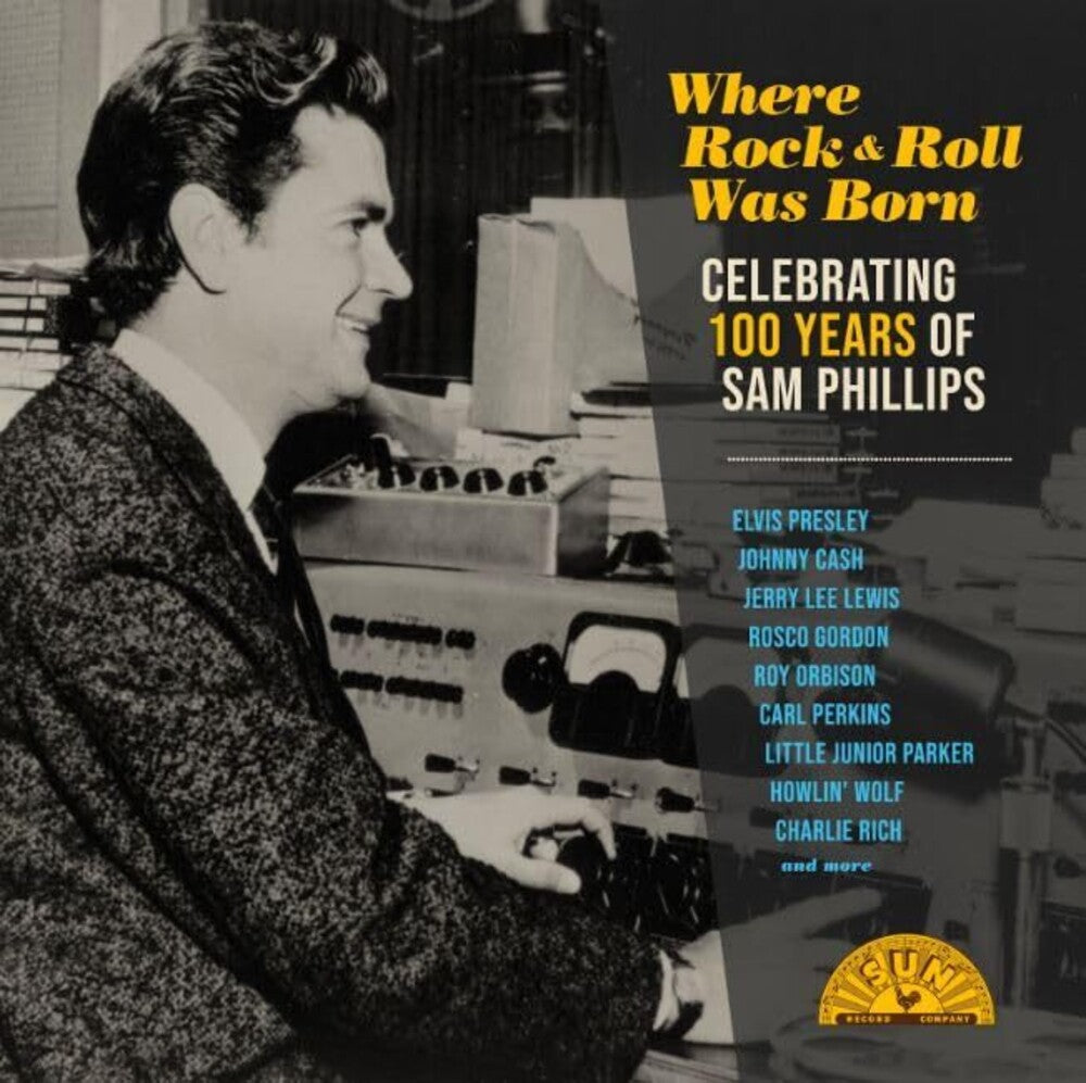 Where Rock 'n' Roll Was Born: Celebrating 100 Years of Sam Phillips [2 LP]