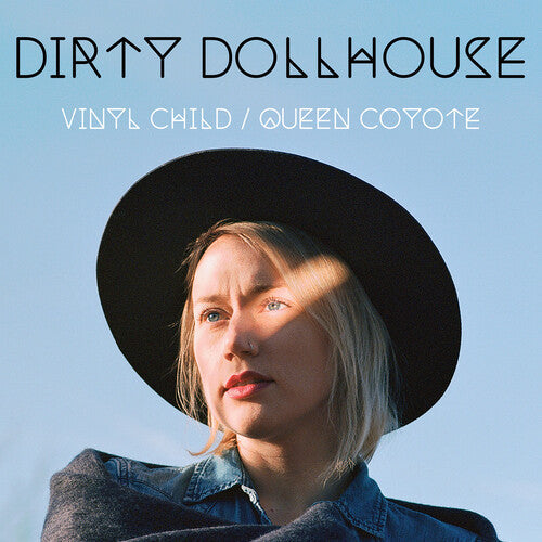 Dirty Dollhouse - Vinyl Child / Queen Coyote (Vinyl LP)