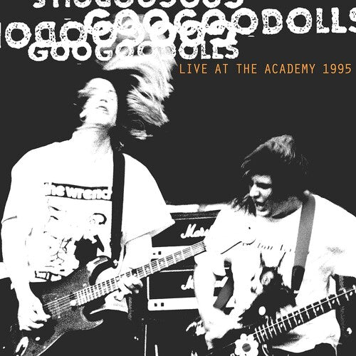 Goo Goo Dolls - Live At The Academy, New York City, 1995 (Vinyl LP)