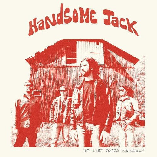 Handsome Jack - Do What Comes Naturally (Vinyl LP)