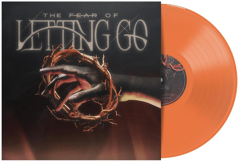 The Fear Of Letting Go [Orange LP]