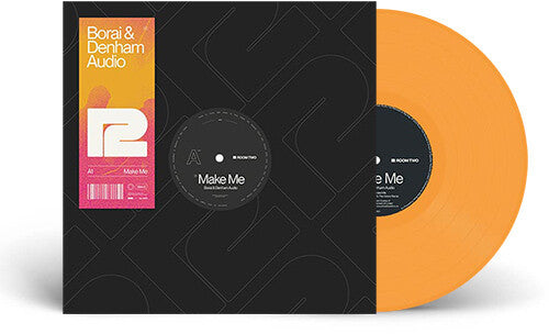 Borai & Denham Audio - Make Me (Vinyl LP)