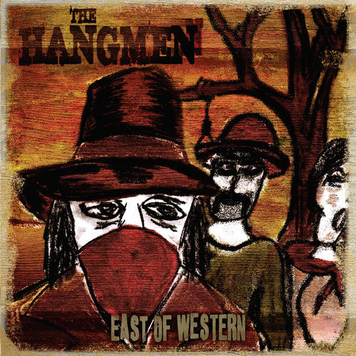 The Hangmen - East Of Western (Vinyl LP)