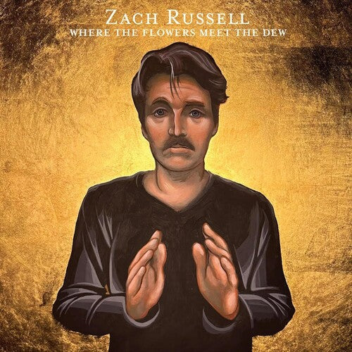 Zach Russell - Where The Flowers Meet The Dew (Vinyl LP)
