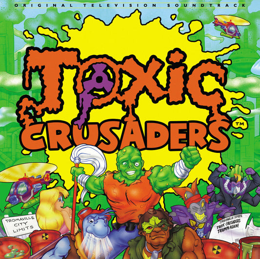 Toxic Crusaders - O.S.T. [LP]