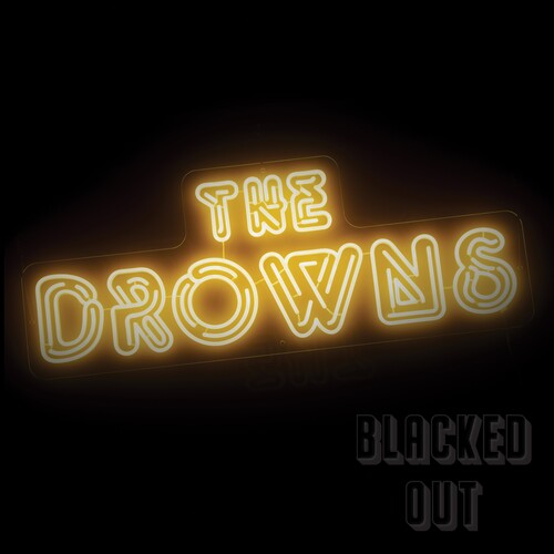 Drowns - Blacked Out (Vinyl LP)