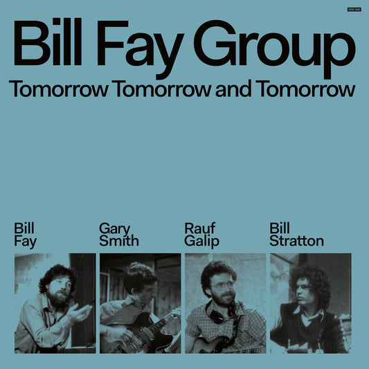 Bill Fay  Group - Tomorrow Tomorrow & Tomorrow [LP]