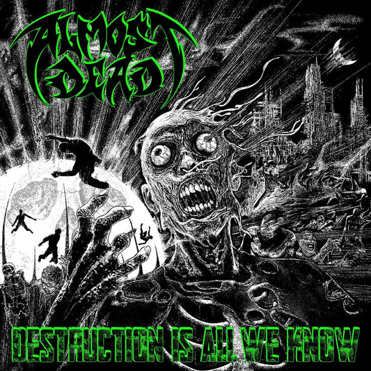 Destruction Is All We Know [LP]