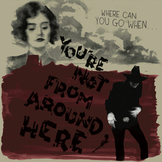 You're Not From Around Here / Various [LP]
