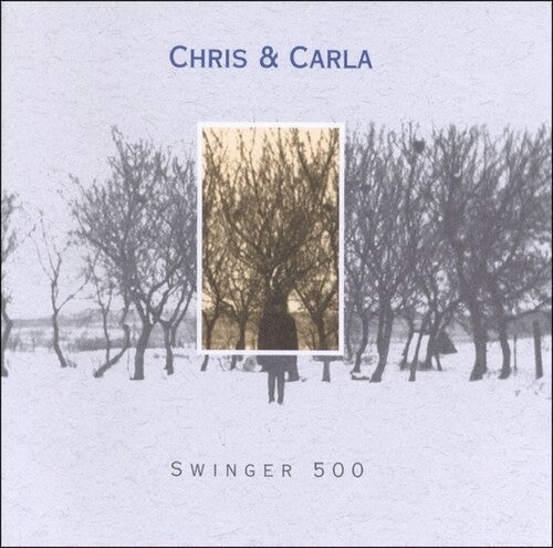 Chris & Carla - Swinger 500 (Vinyl LP)
