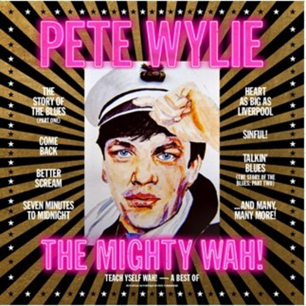 Teach Yself Wah! - A Best Of Pete Wylie & The Mighty Wah! [LP]