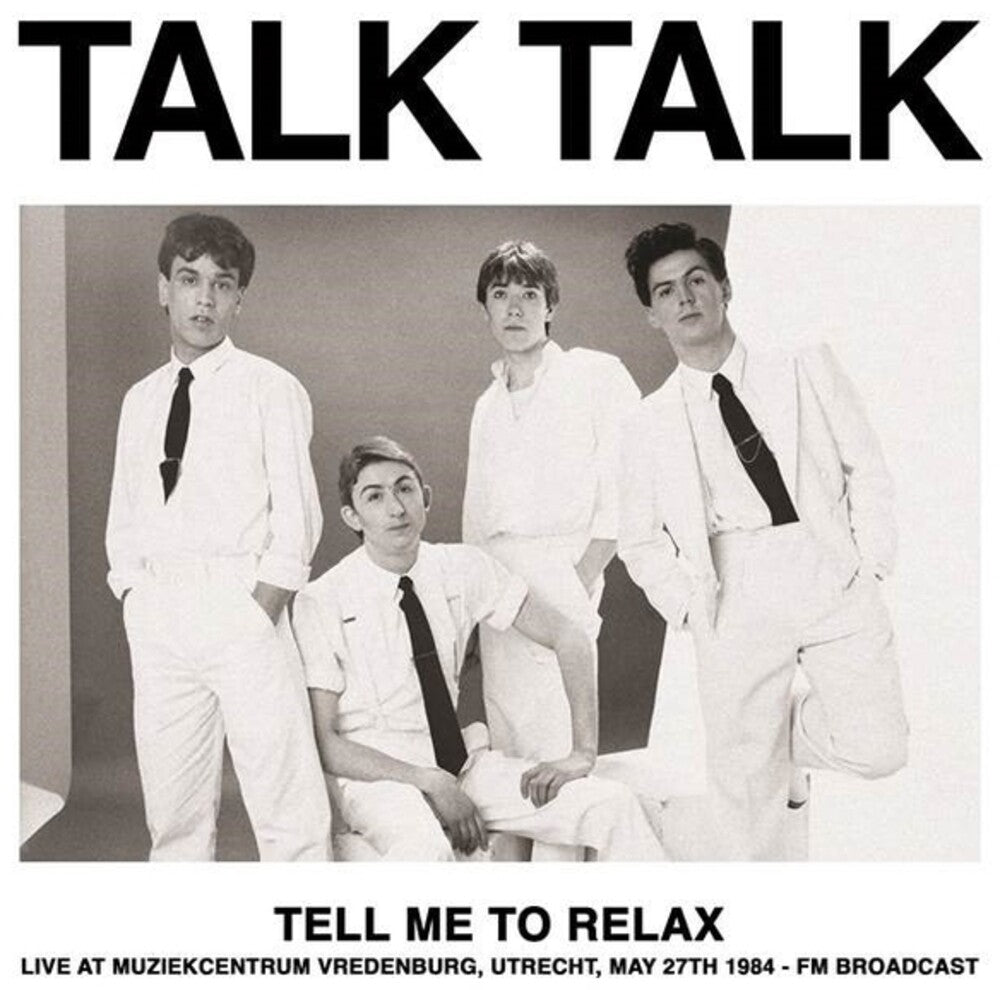 Talk Talk - Tell Me To Relax: Live At Muziekcentrum Vredenburg [LP]