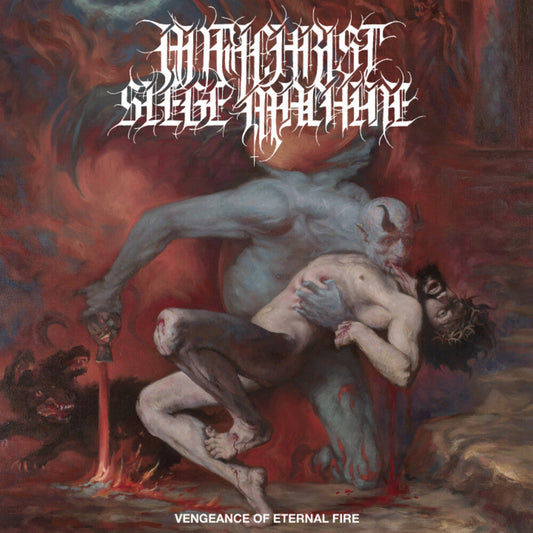 Antichrist Siege Machine - Vengeance Of Eternal Fire [LP]
