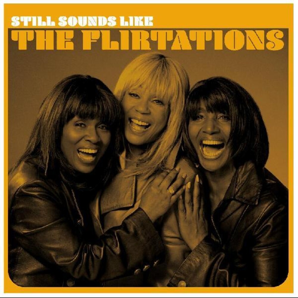 Still Sounds Like The Flirtations [LP]
