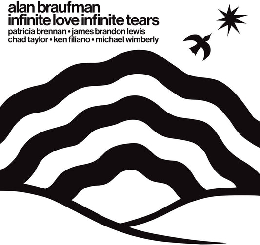 Alan Braufman - Infinite Love Infinite Tears [LP]