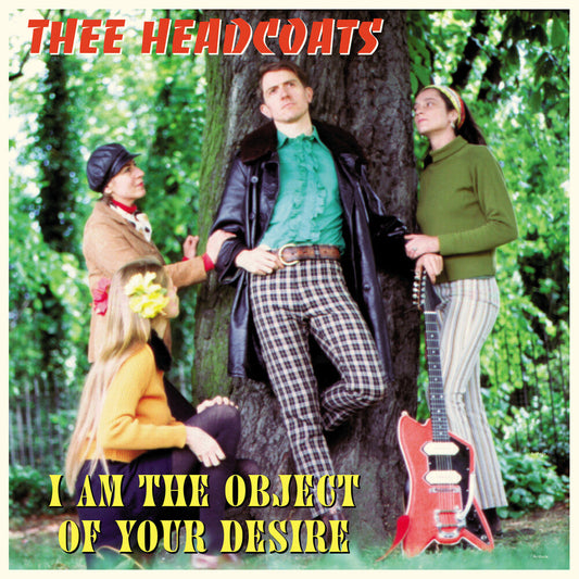 Thee Headcoats - I Am The Object Of Your Desire [Reissue]