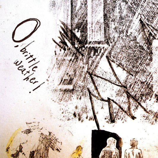 O Brittle Weather [Colored Vinyl] (Grn)
